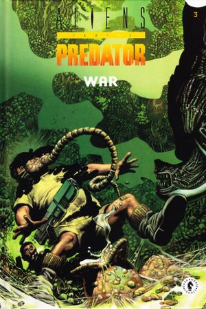 War (1/2) - Aliens versus Predator, tome 3