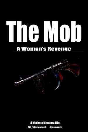 The Mob : A Woman's Revenge