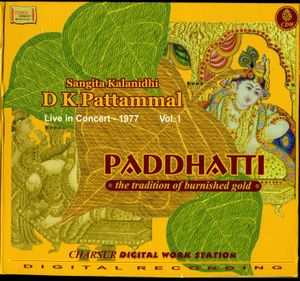 Paddhatti - Sangeeta Kalanidhi D K Pattammal - Live in Concert 1977 Vol.I (Live)