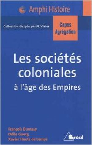 Les sociétés coloniales à l'âge des empires