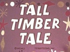 Tall Timber Tale
