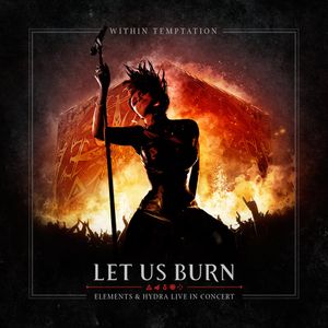 Let Us Burn (Elements & Hydra Live in Concert) (Live)