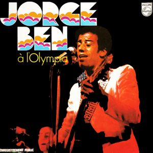 Jorge Ben à l'Olympia (Live)