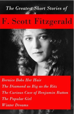 The Greatest Short Stories of F. Scott Fitzgerald