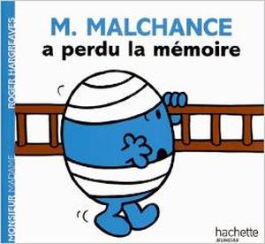 M. Malchance a perdu la mémoire