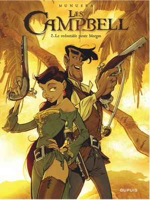 Le Redoutable Pirate Morgan - Les Campbell, tome 2