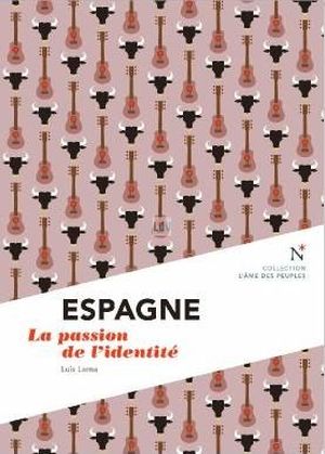 Espagne, la passion de l'identité