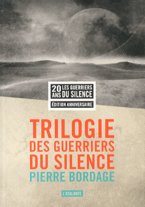Trilogie des Guerriers du silence