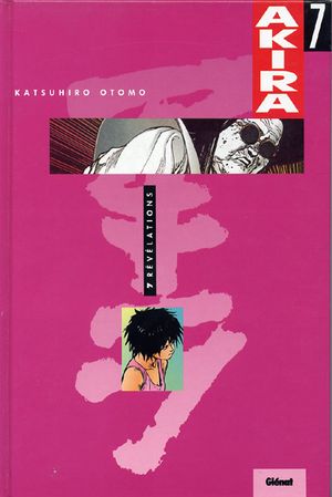 Révélations - Akira, tome 7