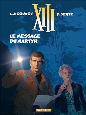 Le Message du martyr - XIII, tome 23