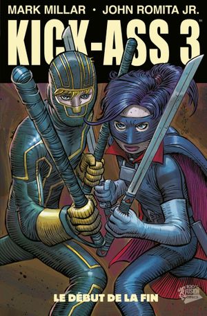 Le Début de la fin - Kick-Ass 3, tome 2