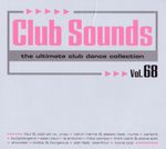 Pochette Club Sounds: The Ultimate Club Dance Collection, Vol. 68