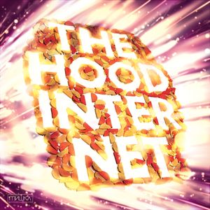 The Hood Internet