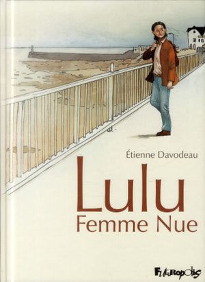 Lulu Femme Nue : Intégrale