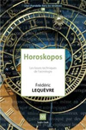 Horoskopos : Les bases techniques de l'astrologie