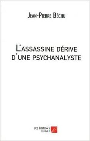 L'assassine dérive d'une psychanalyste