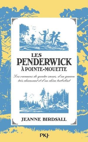Les Penderwick à Pointe Mouette