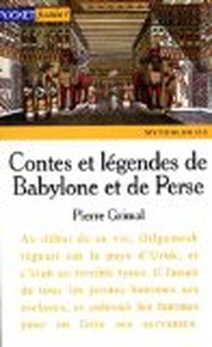 Contes et légendes de Babylone et de Perse