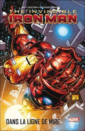 Dans la Ligne de Mire - The Invincible Iron Man, tome 1