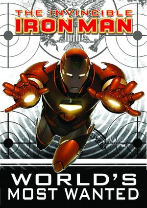 Invincible Iron Man: World's Most Wanted, Book 1