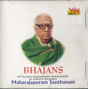 Bhajans - Swami Dayananda Saraswathi