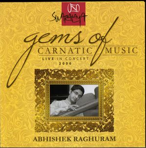 Gems Of Carnatic Music - Live In Concert 2006 (Live)