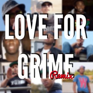 Love for Grime (remix)