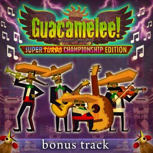 Guacamelee! Super Turbo Bonus Track Edition (OST)
