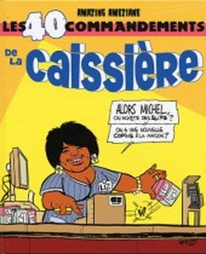 Les 40 commandements de la caissière