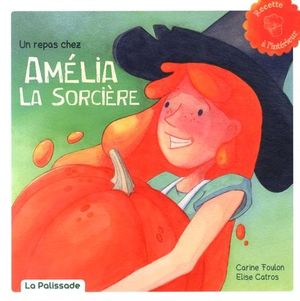 Un repas chez Amélia la Sorcière