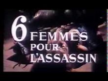 https://media.senscritique.com/media/000007672432/220/six_femmes_pour_l_assassin.jpg