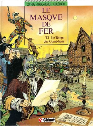 Le Temps des Comédiens - Le Masque de Fer, tome 1