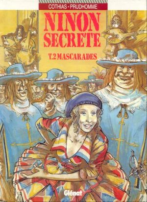 Mascarades - Ninon Secrète, tome 2