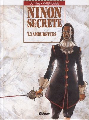 Amourettes - Ninon Secrète, tome 3