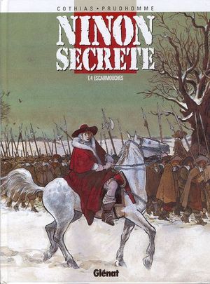 Escarmouches - Ninon Secrète, tome 4