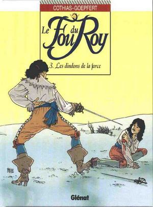 Les Dindons de la Farce - Le Fou du Roy, tome 3