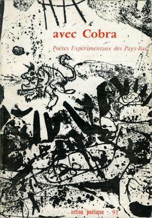 Action Poétique, n° 91, « Avec Cobra, Poètes expérimentaux des Pays-Bas »