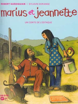 Marius et Jeannette - Un Conte de l'Estaque, tome 3