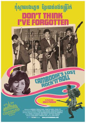 Don't Think I've Forgotten: Cambodia's Lost Rock and Roll