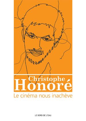 Le Cinéma nous inachève