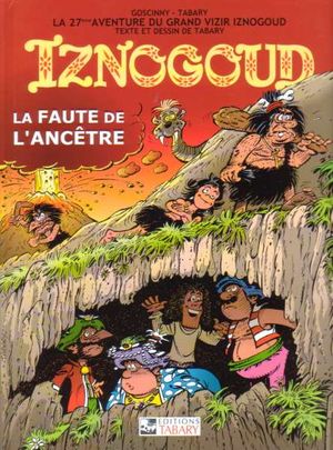 La Faute de l'ancêtre - Iznogoud, tome 27