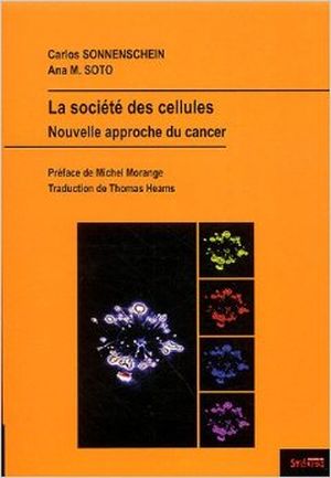 La société des cellules : Nouvelle approche du cancer