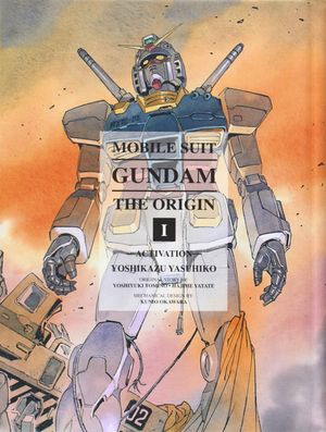 Mobile Suit Gundam: THE ORIGIN Volume 1: Activation