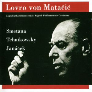 Smetana / Tchaikovsky / Janáček