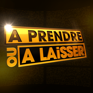 A Prendre Ou A Laisser