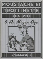 Couverture Le Moyen-Âge - Moustache et Trottinette, tome 6