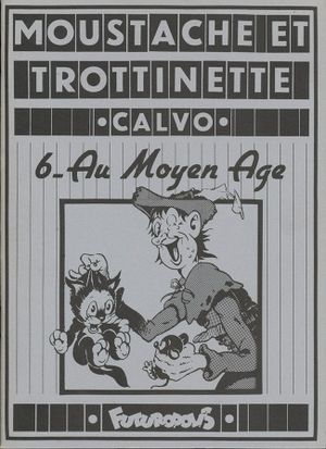 Le Moyen-Âge - Moustache et Trottinette, tome 6