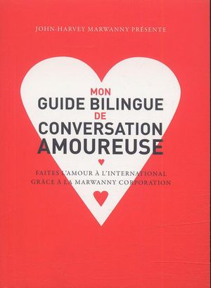 Mon guide bilingue de conversation amoureuse
