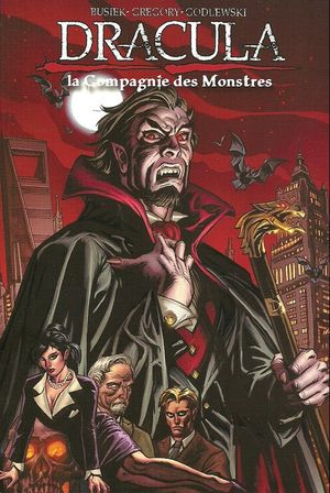 La Compagnie des Monstres - Dracula, tome 1