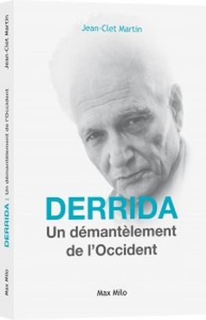 Derrida, un démantèlement de l'occident